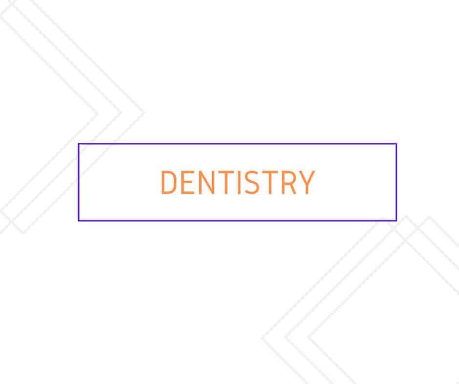 Dentistry